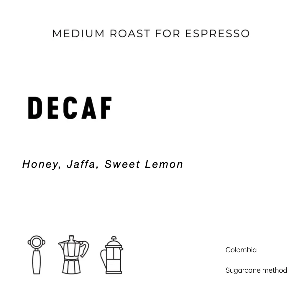sugarcane processed decaf, colombia coffee from espresso workshop coffee roasters