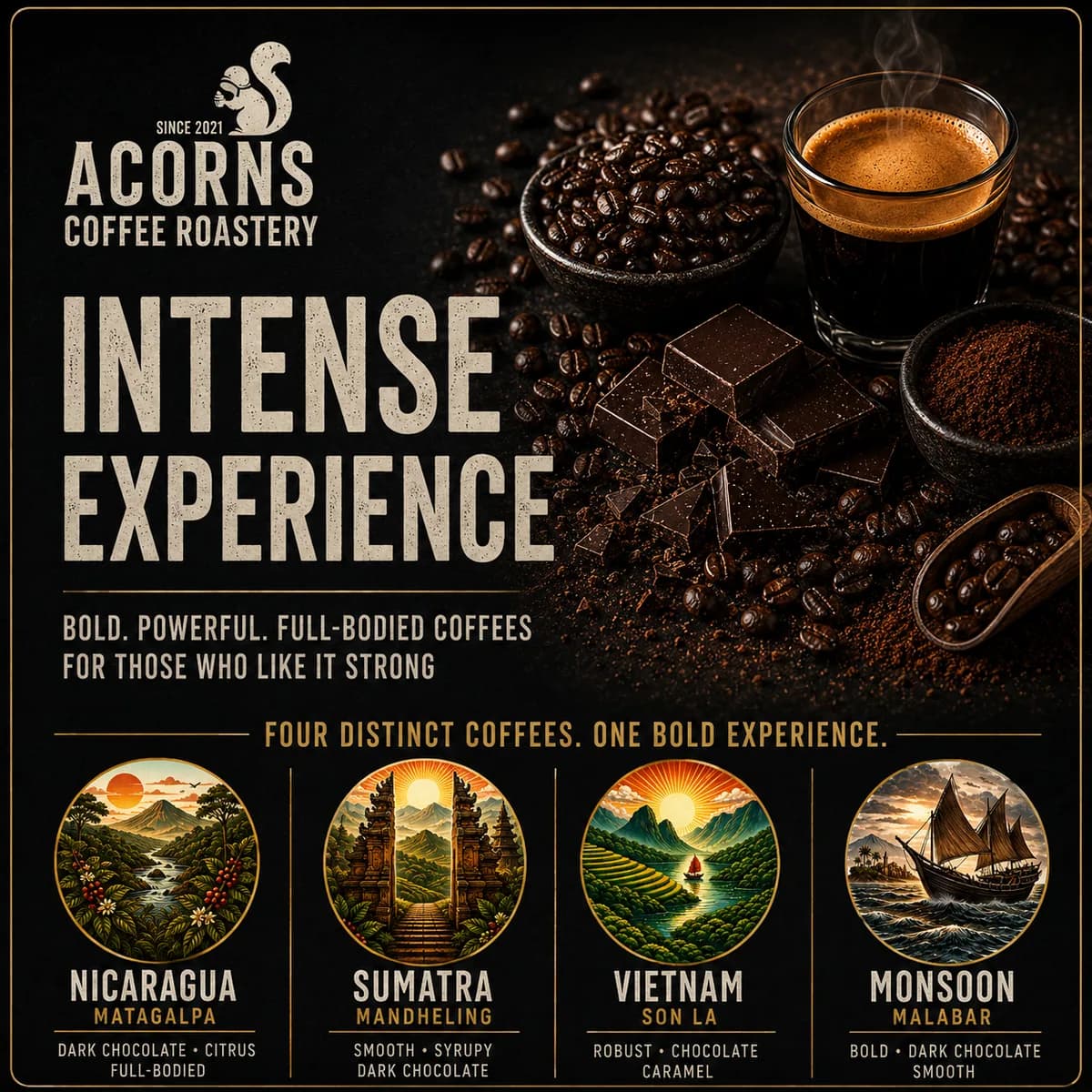 intense experience, nicaragua + indonesia + sumatra + vietnam coffee from acorns coffee and cake