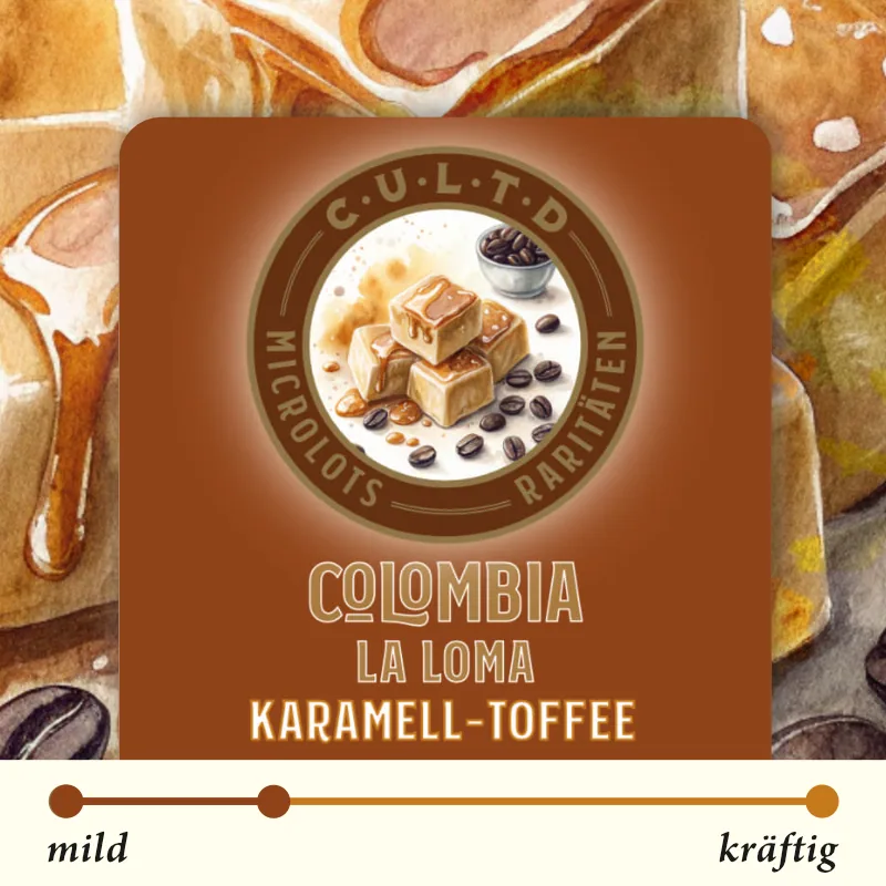 colombia la loma karamell toffee, colombia coffee from kaffeerösterei coffee unlimited