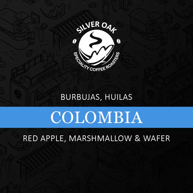 burbujas, colombia, colombia coffee from silver oak coffee ltd
