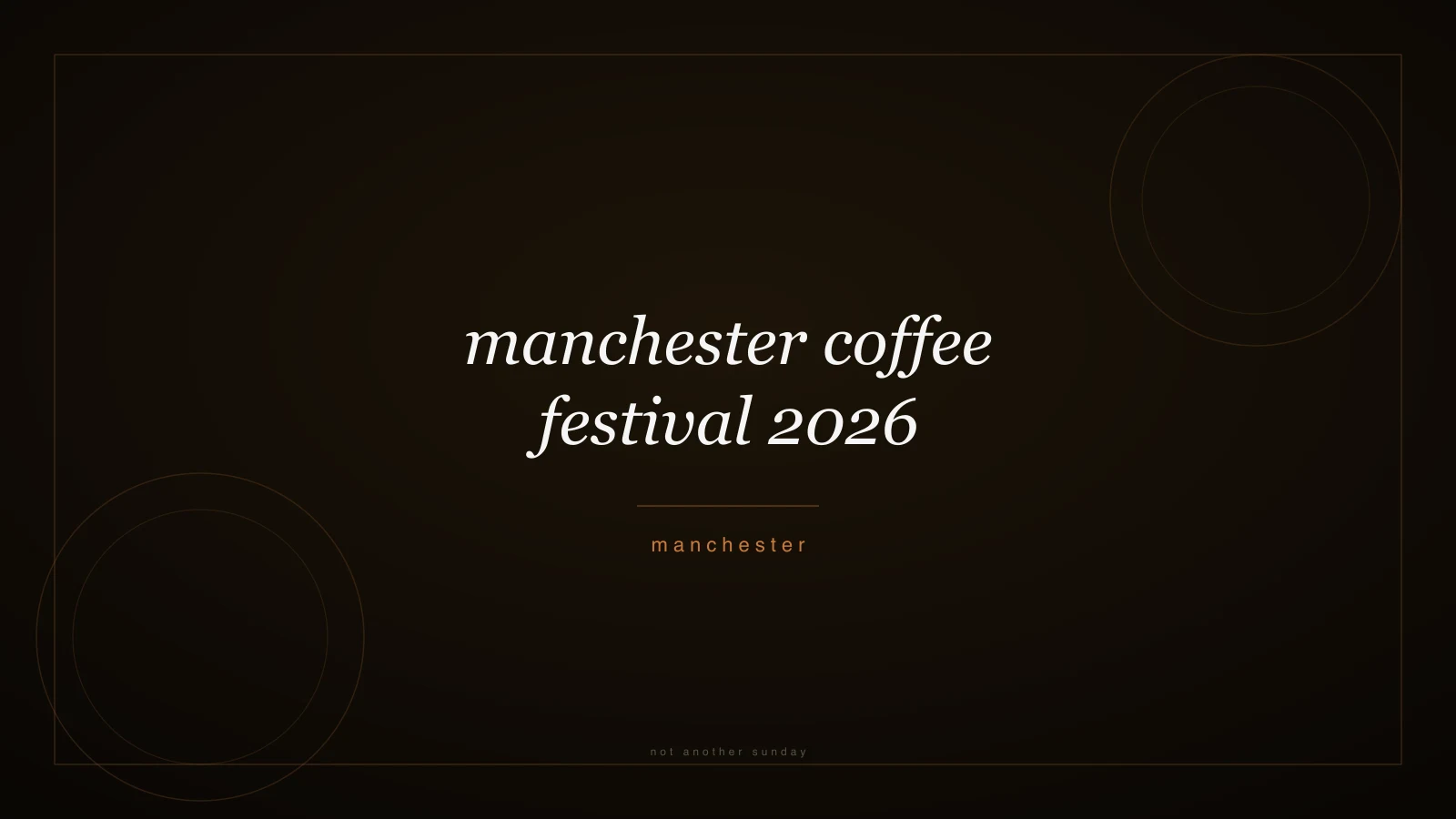 Manchester Coffee Festival 2026